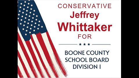 Jeff Whittaker for Boone Co. School Board – Division 1