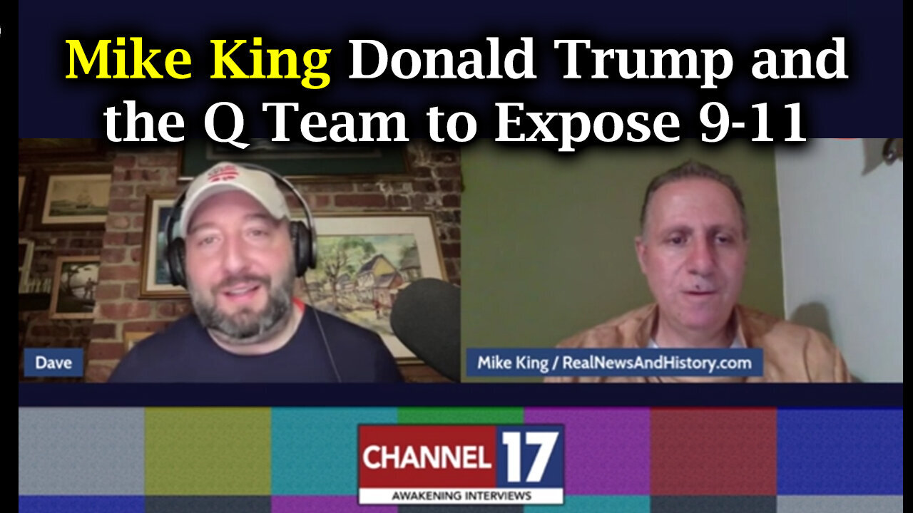 Mike King HUGE - Donald Trump And The Q Team To Expose 9-11 - August 14..