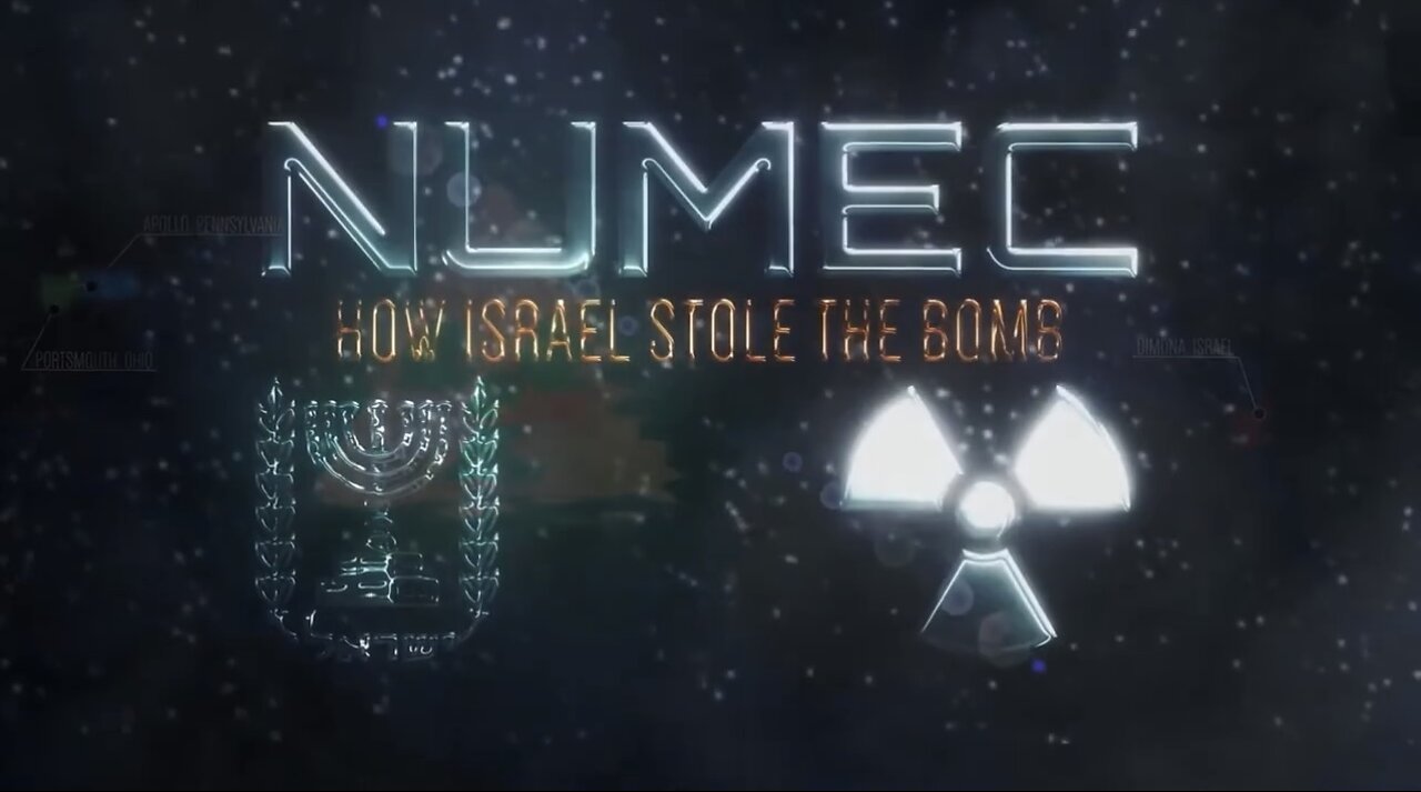 NUMEC: How Israel Stole The Atomic Bomb And Killed JFK by Ryan Dawson