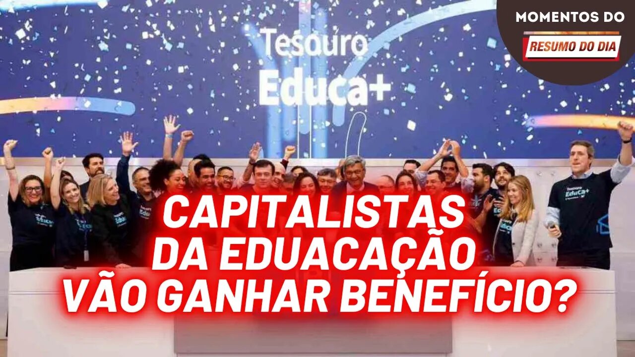 Um título para financiar o ensino privado? | Momentos do Resumo do Dia