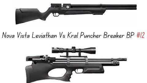 Nova Vista Leviathan Vs Kral Puncher Breaker BP