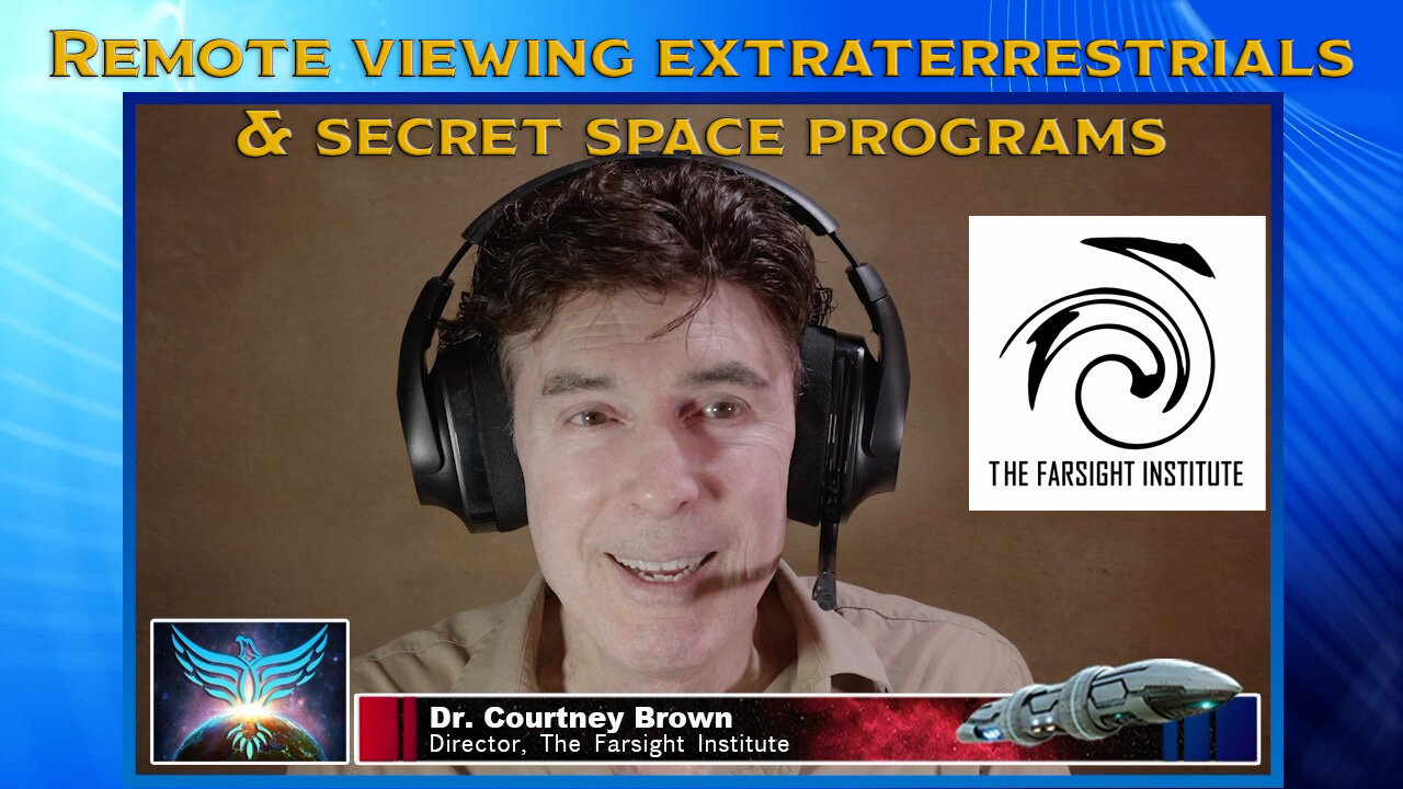 Remote Viewing Extraterrestrials & Secret Space Programs - Interview with Dr. Courtney Brown