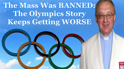 The Mass Was BANNED: The Olympics Story Keeps Getting WORSE