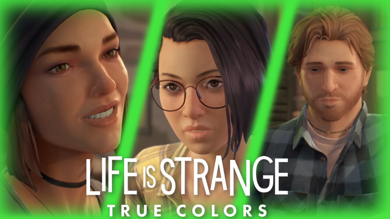 "Monster or Mortal" Life is Strange: True Colors (3.1)