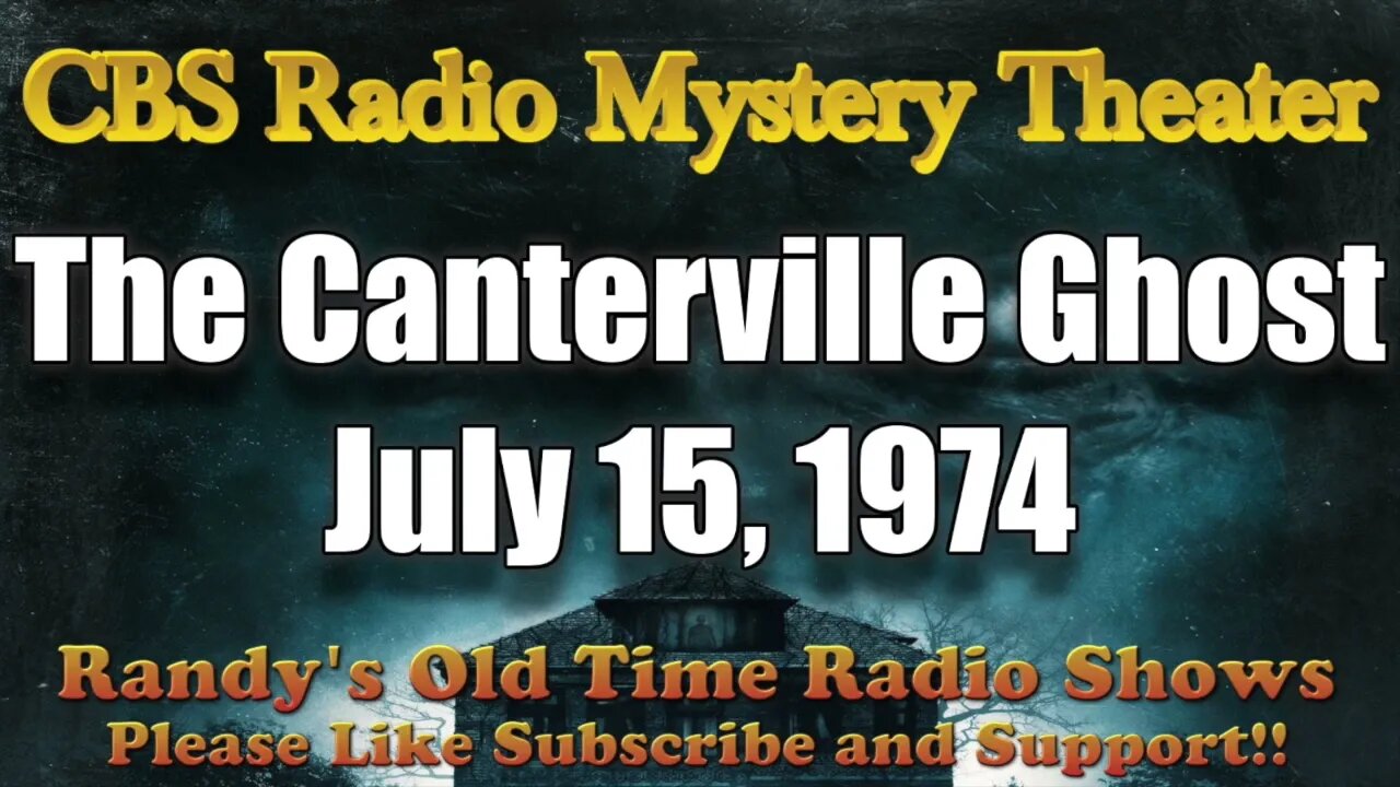 CBS Radio Mystery Theater The Canterville Ghost July 15, 1974