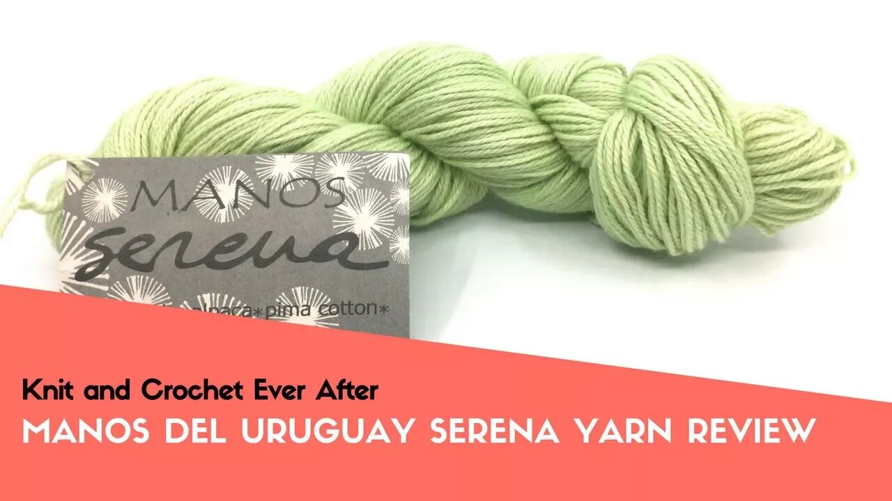 Manos Del Uruguay Serena Yarn Review