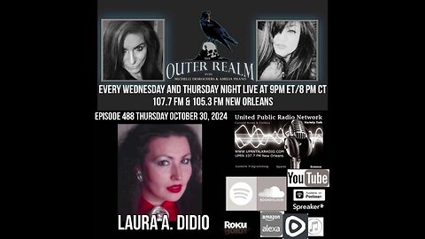 The Outer Realm- PT 2 -Laura DiDo - Award Winning Journalist -Breaking "The Amityville Horror" Story