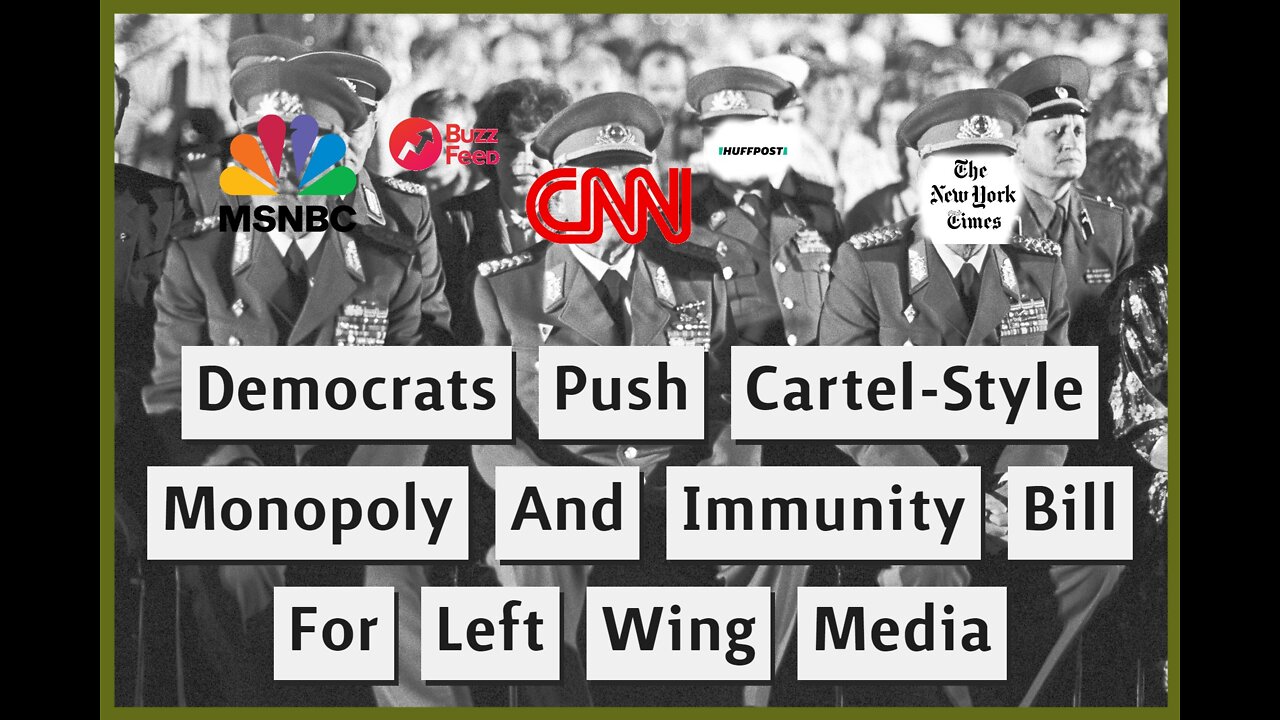 Democrats Push Bill That Makes MSM Immune From AntiTrust Laws