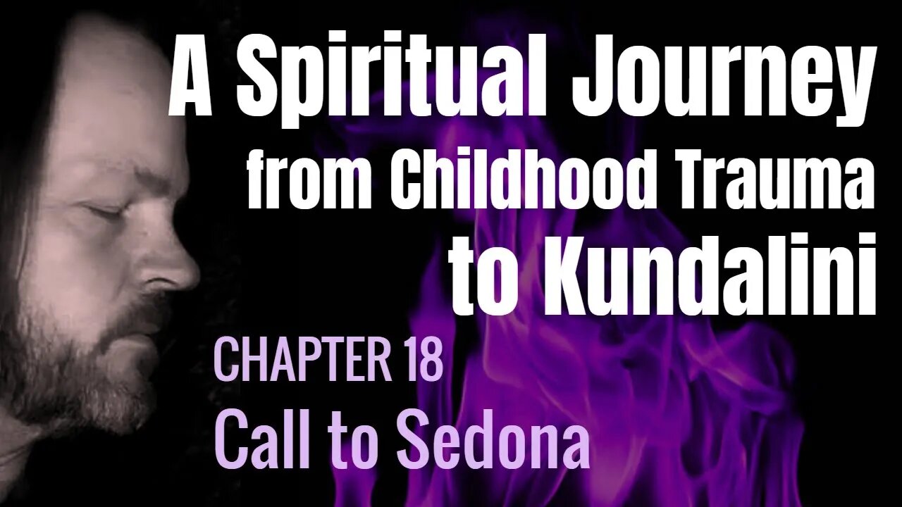 A Spiritual Journey (Chapter 18) #spirituality #kundalini