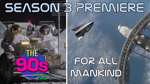 For All Mankind Season 3 Reviews, Ep 1 & 2: Polaris & Game Changer: ILIC #122