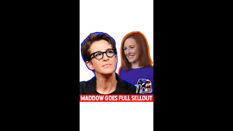 Maddow Goes Full Sellout!