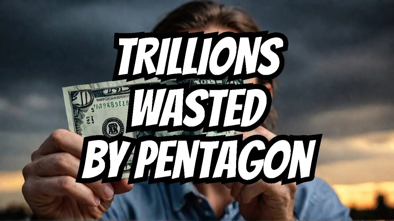 Pentagon Fails To Account Trillions of Wasted Tax Dollars in New Scaring Report