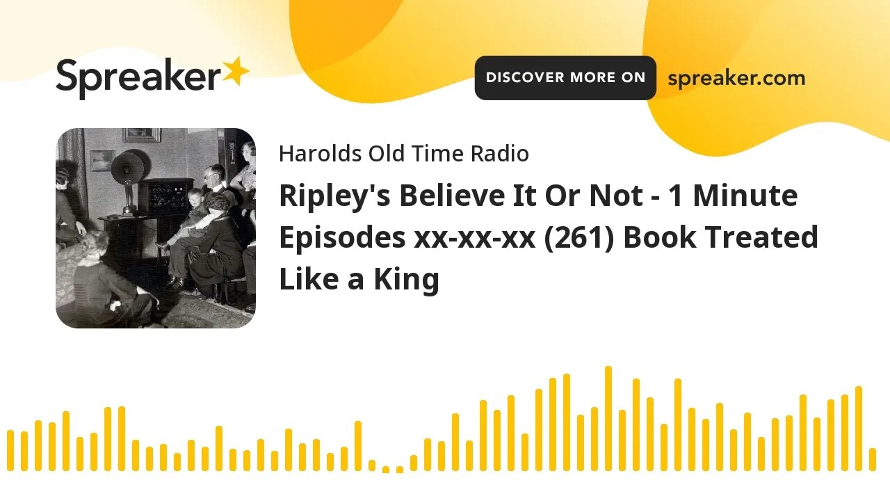 Ripley's Believe It Or Not - 1 Minute Episodes xx-xx-xx (261) Book Treated Like a King