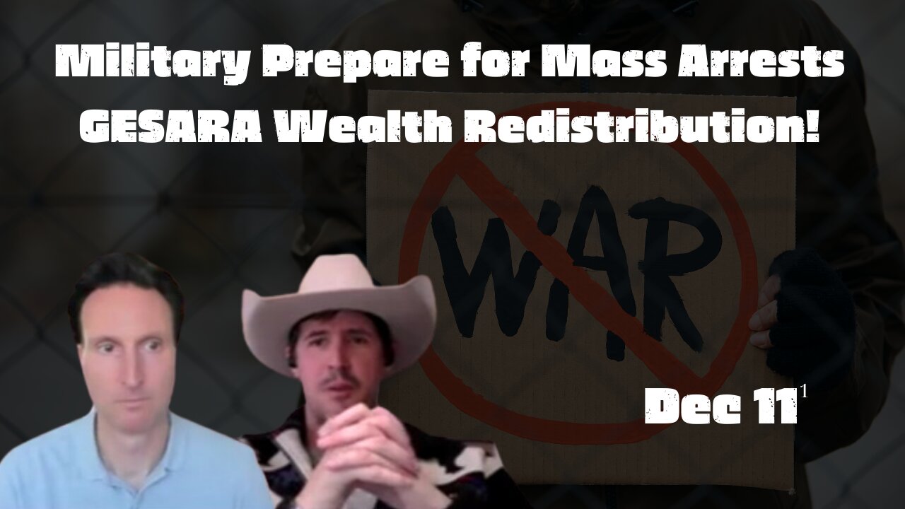 Derek Johnson: EBS Alert! Military Prepare for Mass Arrests & GESARA Wealth Redistribution!! Dec 11