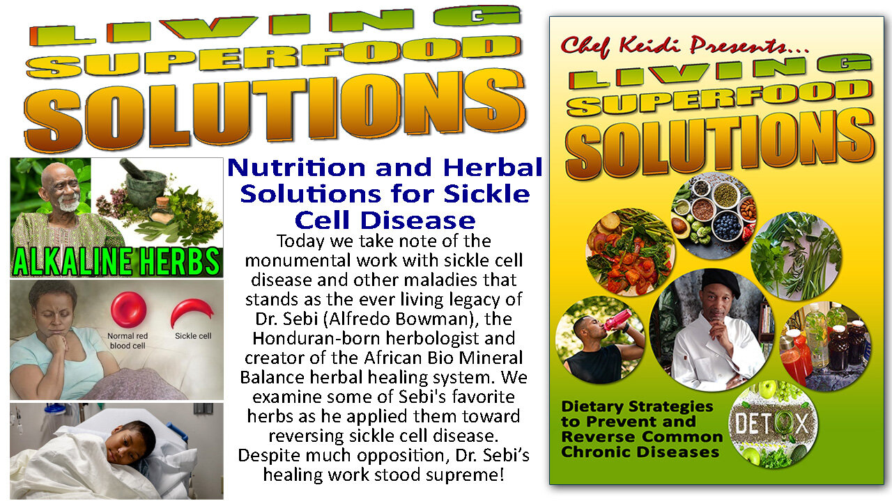 Nutrition and Herbal Solutions for Sickle Cell Disease