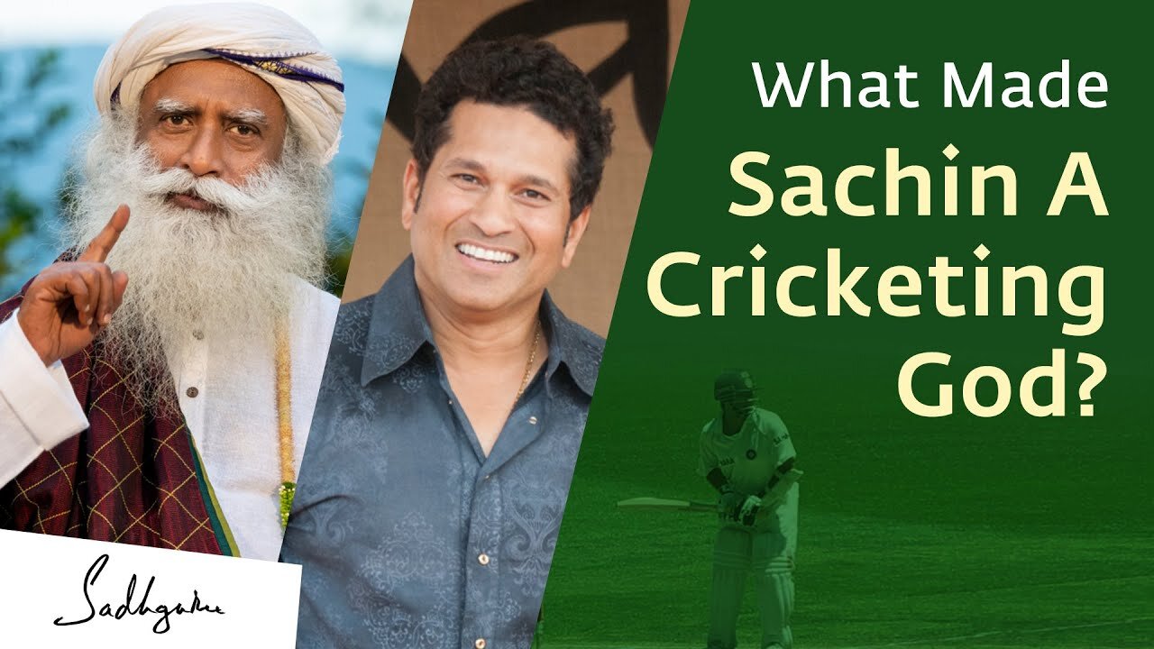 Sachin Became a Cricketing God Because of This Quality – Sadhguru