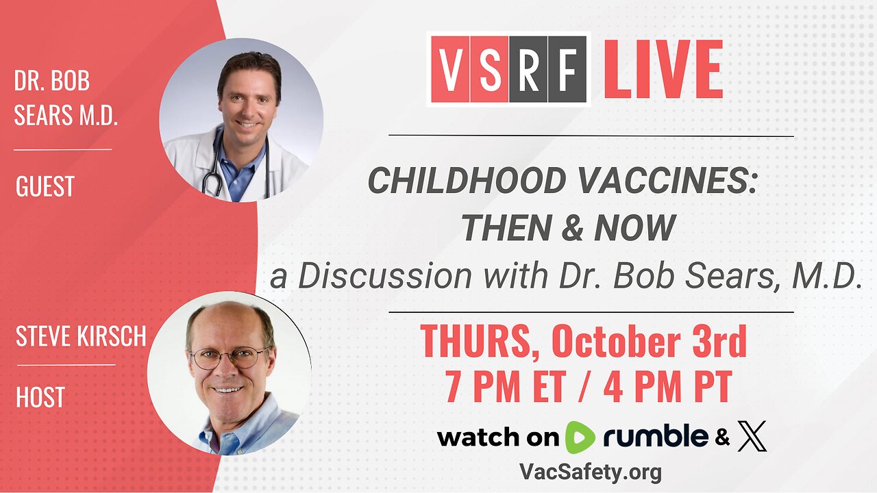 VSRF Live #146: Childhood Vaccines: Then and Now with Dr. Bob Sears