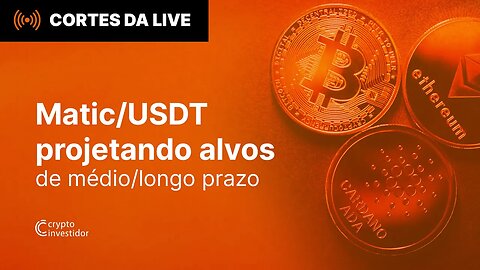 MATIC/USDT vai buscar LÁ EM CIMA?