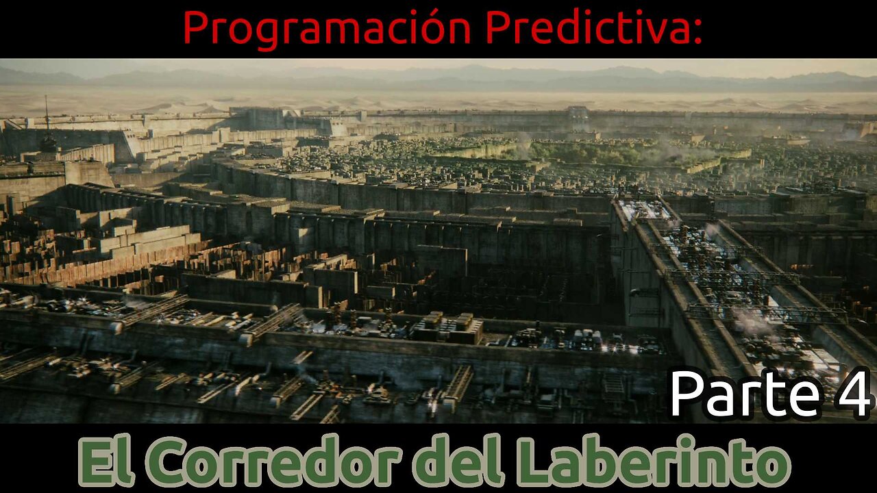 Programación predictiva: El corredor del laberinto (Parte 4)