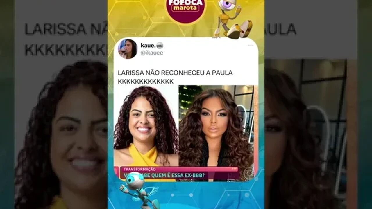 Larissa não reconheceu a Palua depois do BBB23