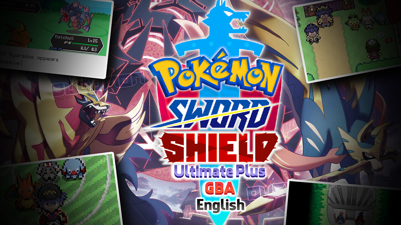 Pokemon Sword and Shield Ultimate Plus English - GBA ROM has Mega, Dynamax, Z-Moves, Galar Region