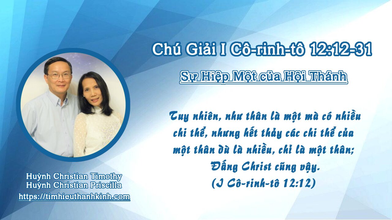 Chú Giải I Cô-rinh-tô 12:12-31 Sự Hiệp Một của Hội Thánh