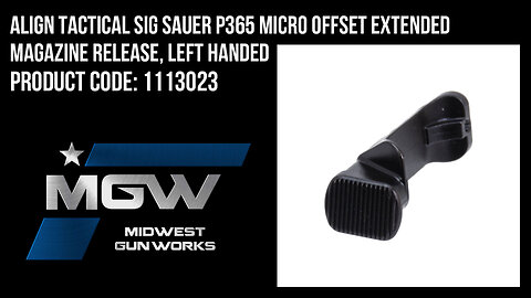 Align Tactical Sig Sauer P365 Micro Offset Extended Magazine Release, Left Handed - 1113023