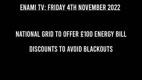 UK NEWS: National Grid to offer £100 energy bill discounts to avoid blackouts