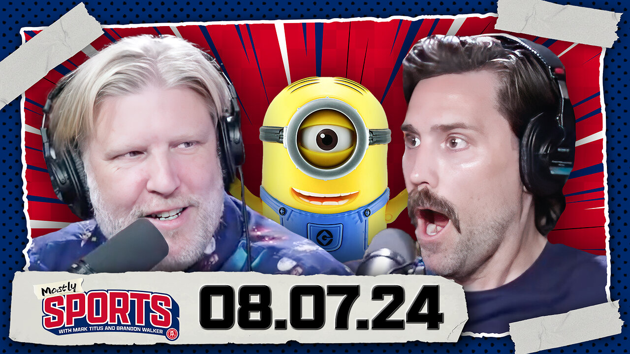 Would You Rather Own The Dallas Cowboys Or The Minions Franchise? | Mostly Sports EP 222 | 8.7.24