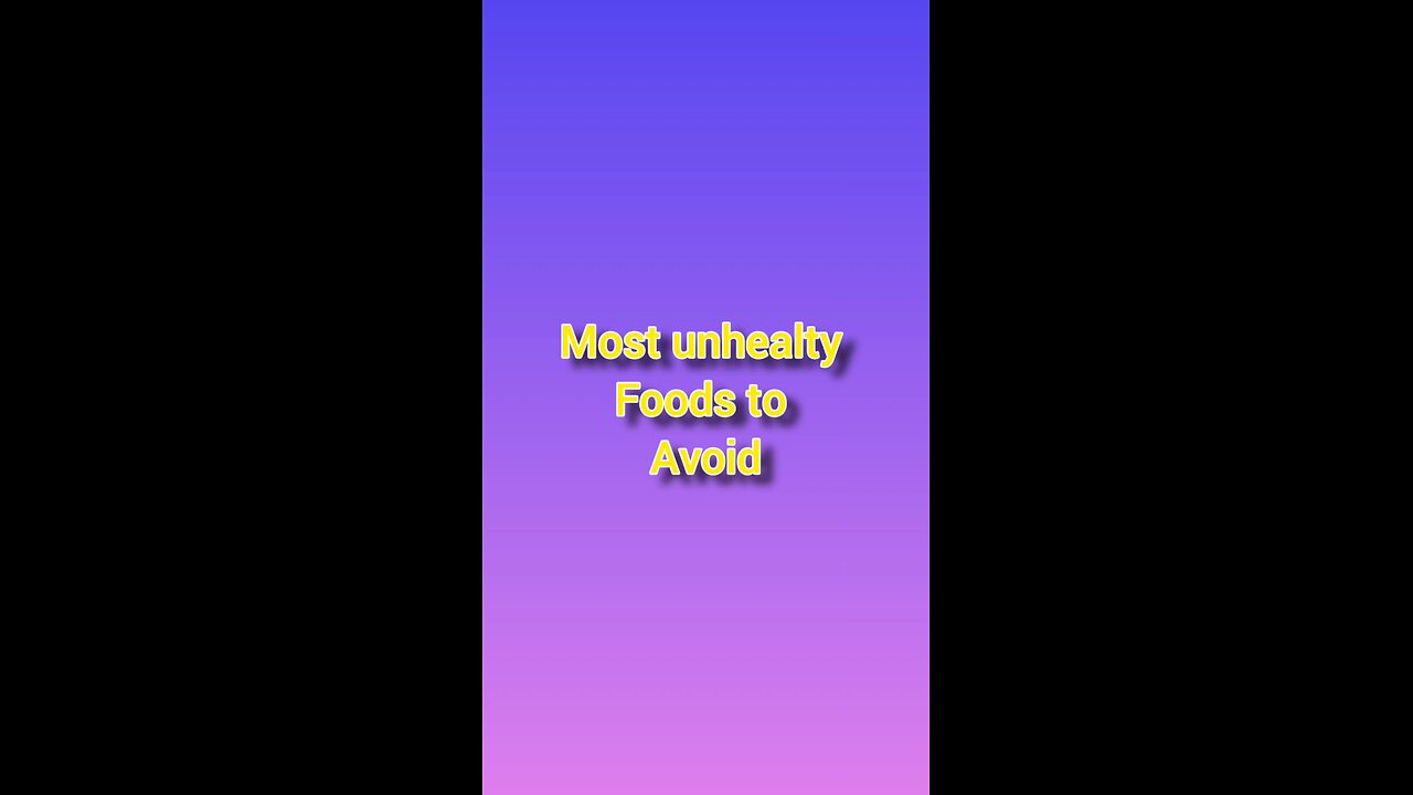 Most Unhealthy food to avoid