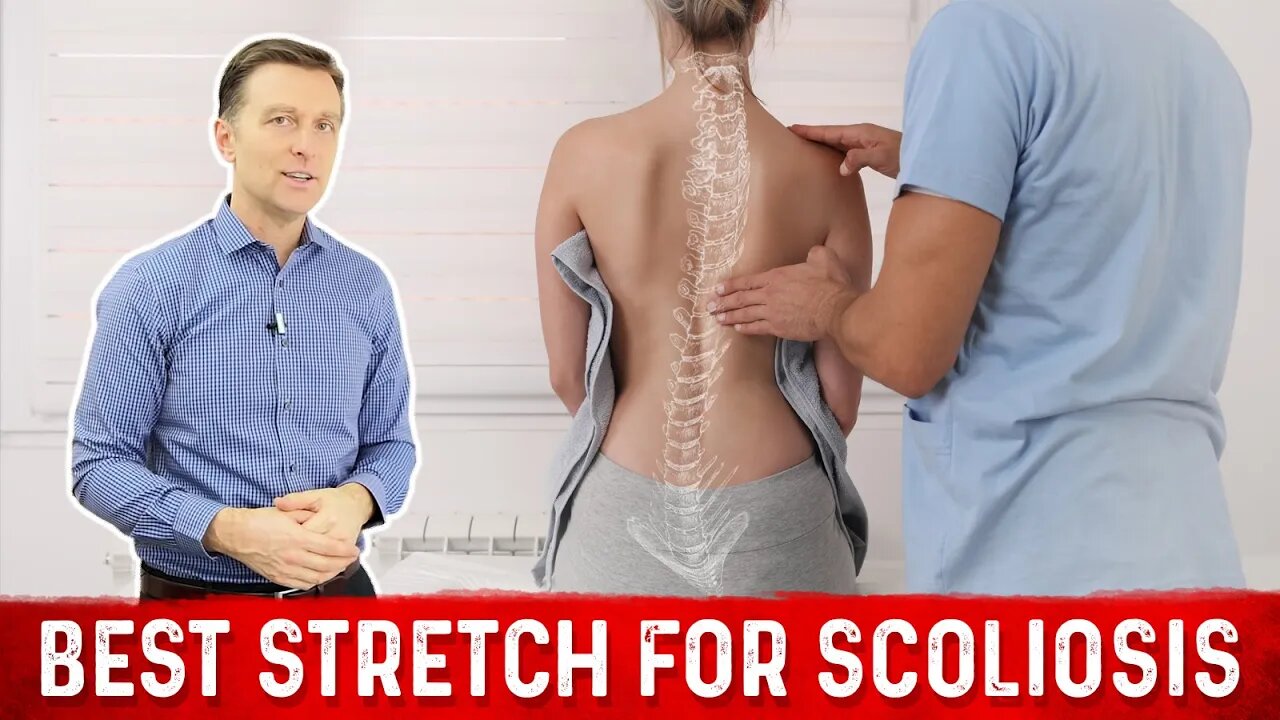 The Best Stretching Exercise for Scoliosis – Treatment by Dr.Berg