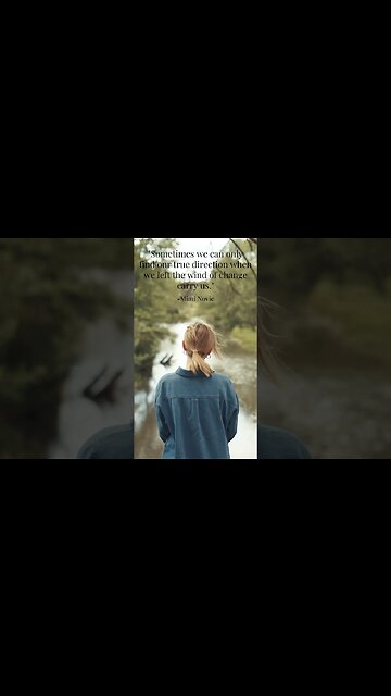 Let The Wind of Change Carry You #motivation #lifequotes #shorts