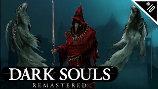 DRAINING THE RUINS | Dark Souls Remastered NG+ - Part 10