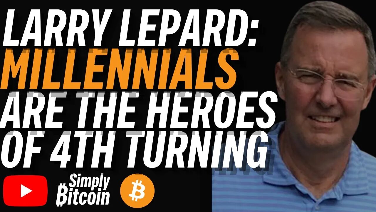 LAWRENCE LEPARD: Millennials Will Be Heroes