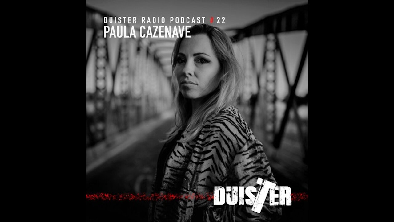 Paula Cazenave @ DuisTer Radio Podcast #22