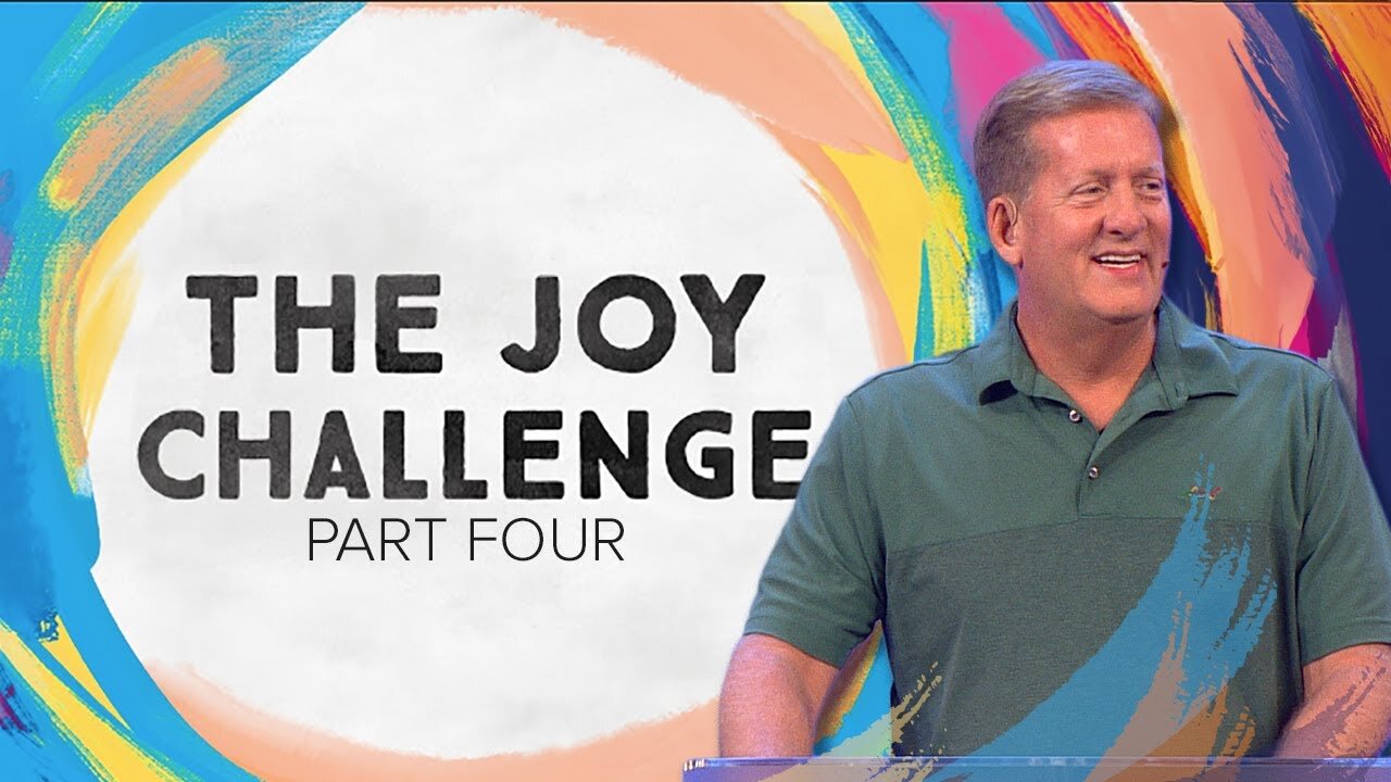 The Joy Challenge – Part 4
