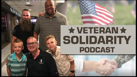 Veteran Solidarity Podcast Episode 5