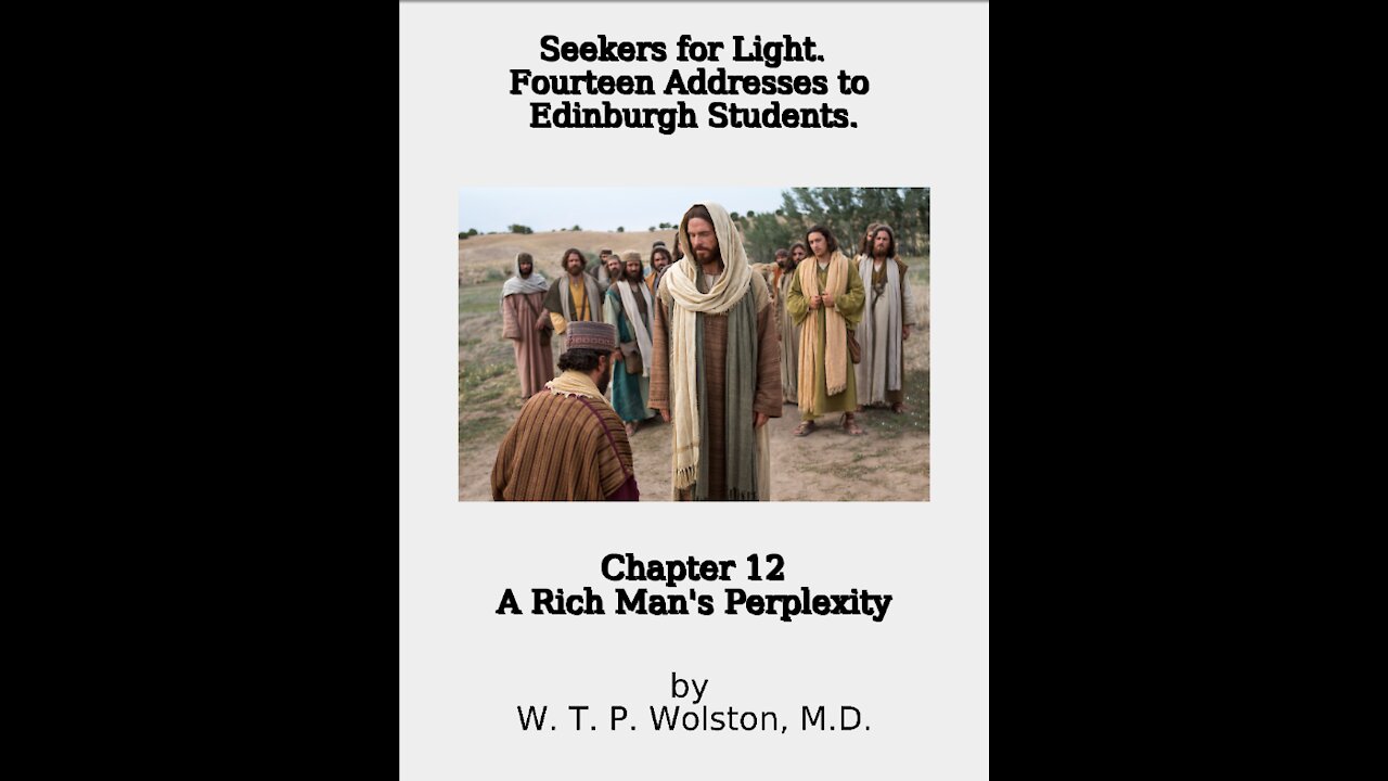 Chapter 12, Seekers for Light, A Rich Man's Perplexity