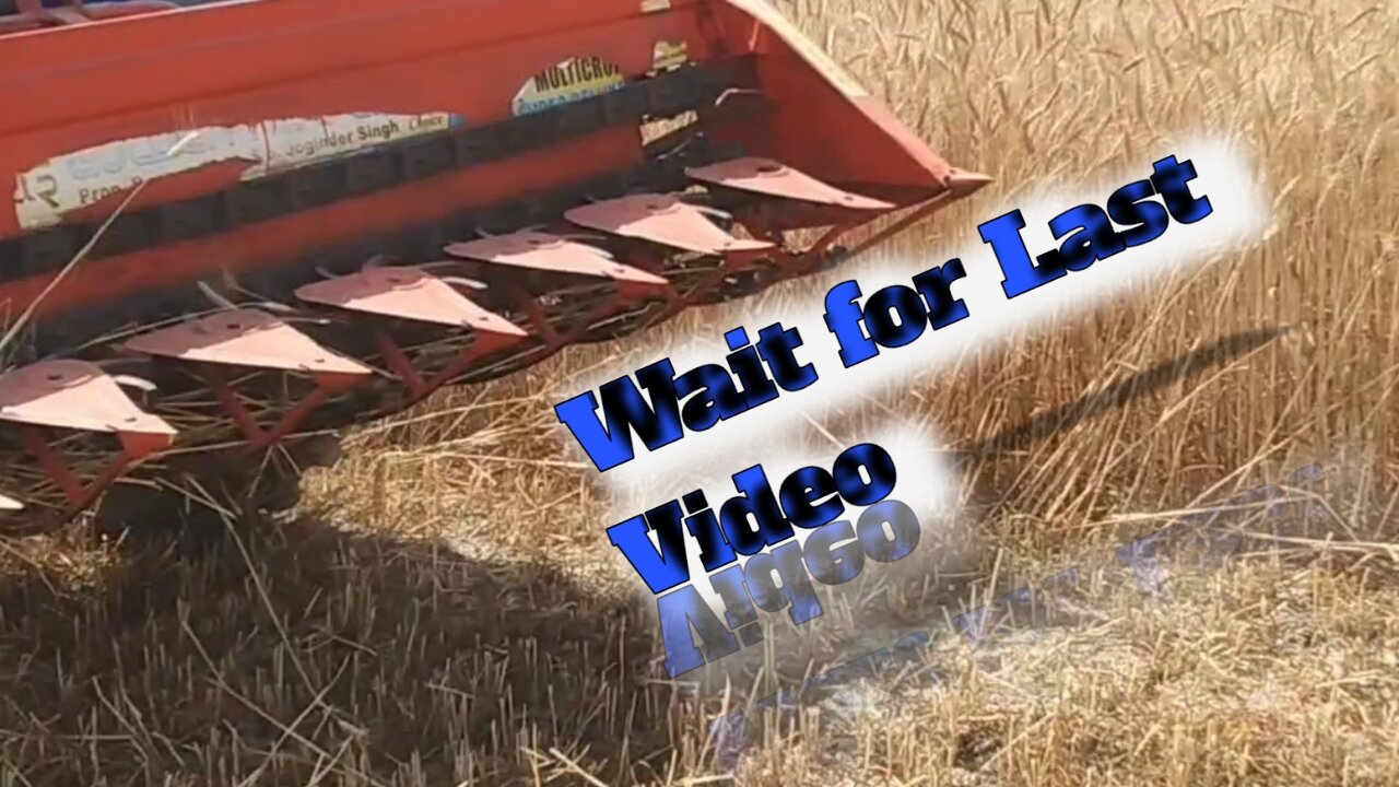 tractor harvesting India's crop||Wait for Last Seen Video