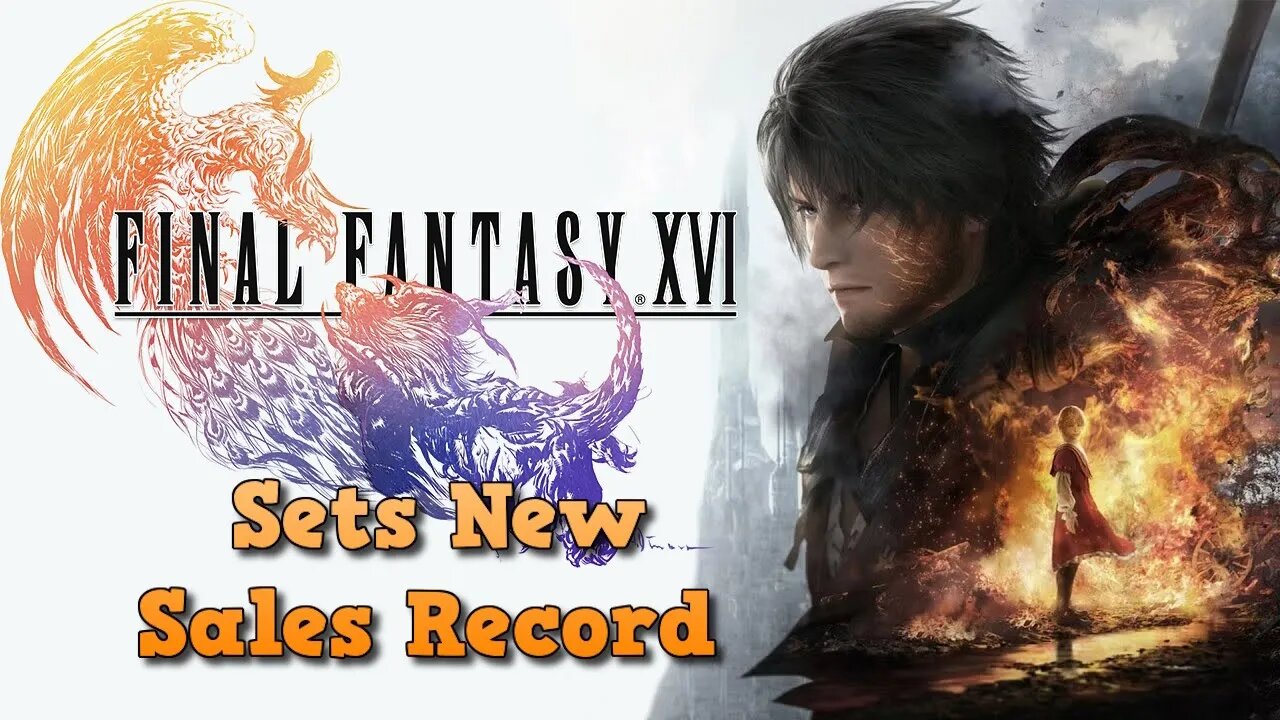 Final Fantasy XVI Record Sales + Famitsu Sales