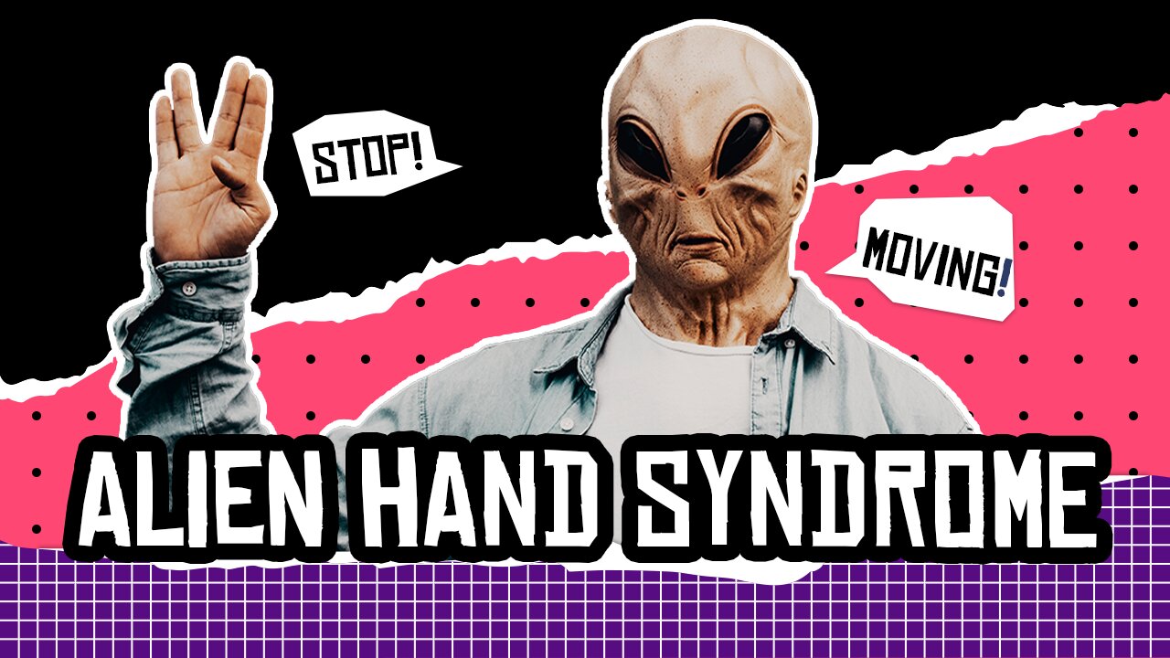 Alien Hand Syndrome