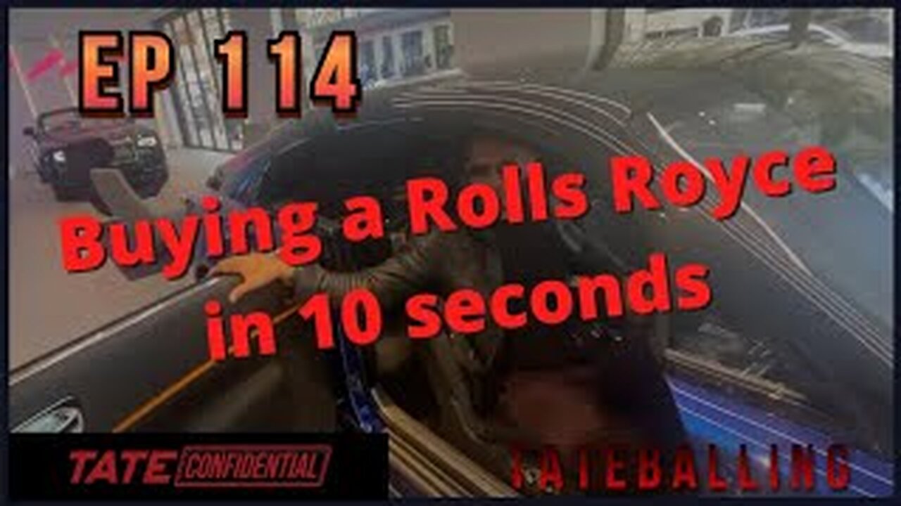 BUYING A ROLLS ROYCE (EP. 114) Tate Confidential