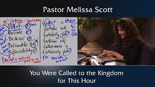 You Were Called to the Kingdom for This Hour by Pastor Melissa Scott, Ph.D.