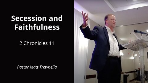 Secession and Faithfulness - 2 Chronicles 11