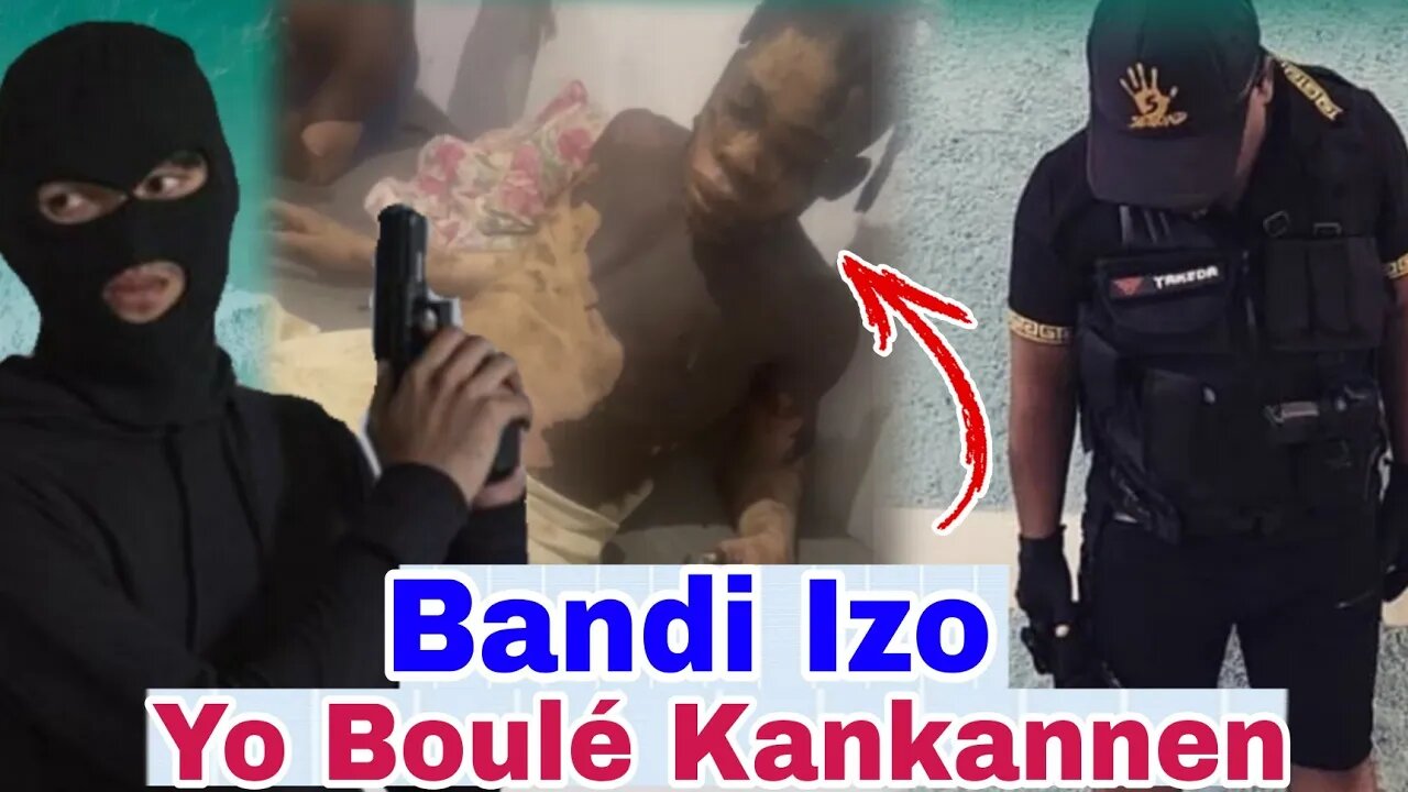 Yatch Bandi Gang Izo Yo 5 Boulé Kankannen/ Yon Cha Blendé Rantré Vèrèt/ Bakup Polisyé kité Lestè .