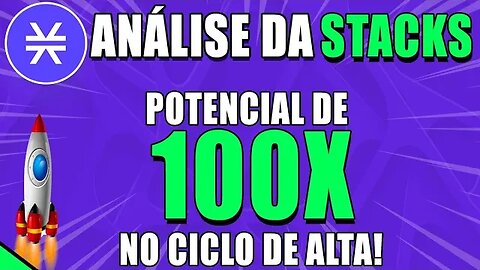 ANÁLISE DA STACKS 🚀 PROJEÇÃO DE PREÇO PARA O CICLO DE ALTA 🟢 ANÁLISE STX HOJE