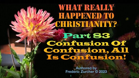 Fred Zurcher on What Really Happened to Christianity pt83