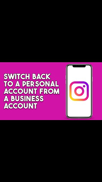 How To Switch Back To A Personal Instagram Account From A Business Account