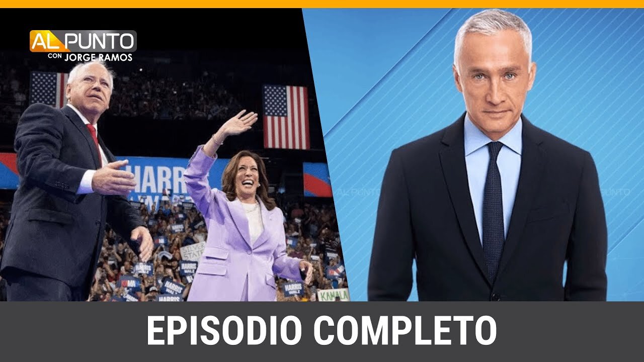 Episodio completo de Al Punto con Jorge Ramos, domingo 18 de agosto de 2024