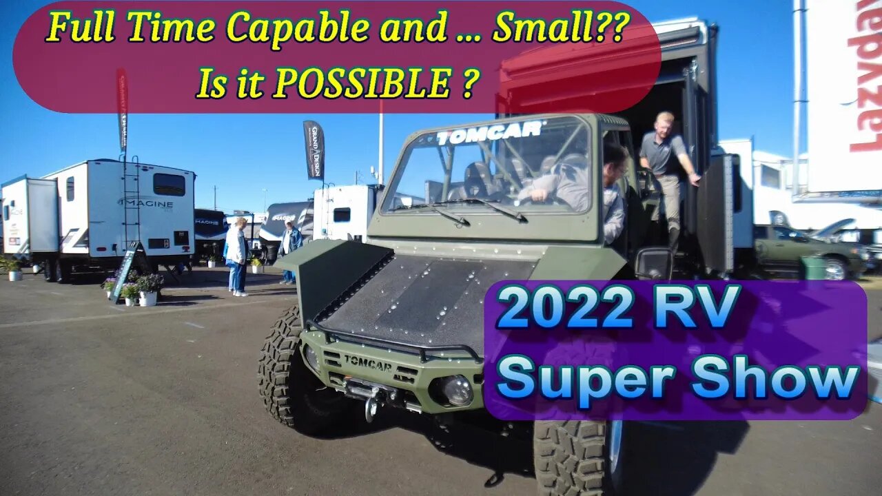 2022 Tampa RV SuperShow/Looking at Small Full Time Capable Campers/ Lance/No-Boundaries/Intech/ETC